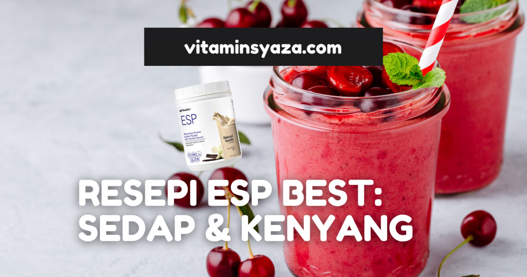 Resepi ESP Shaklee Cara Bancuhan Sedap Smoothies Bukan Plain - vitaminsyaza.com