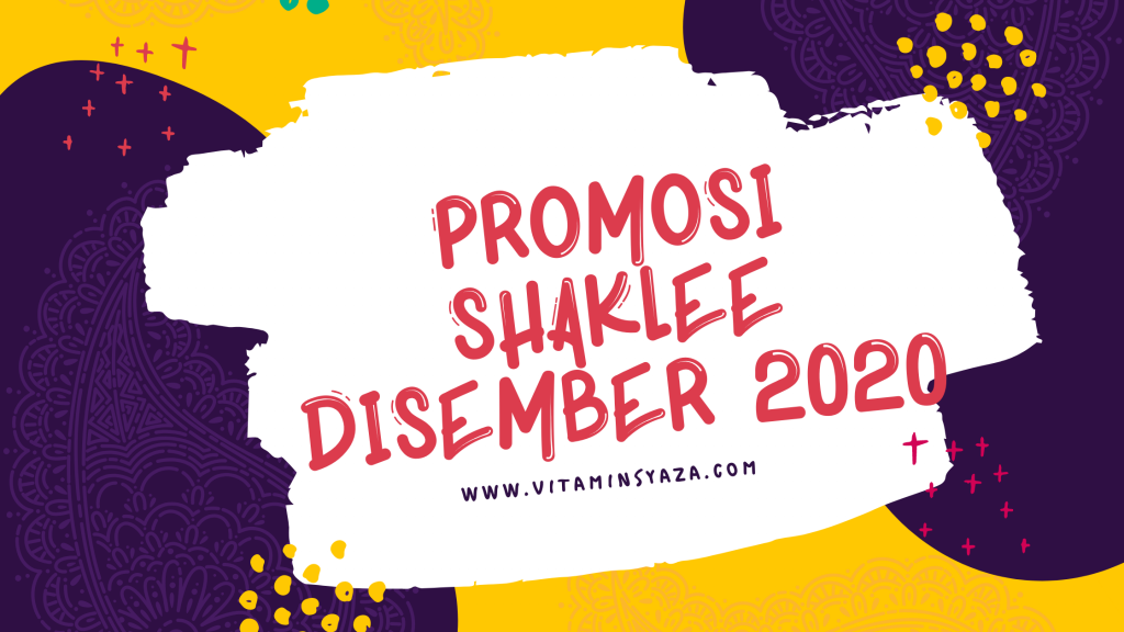 promosi shaklee disember 2020