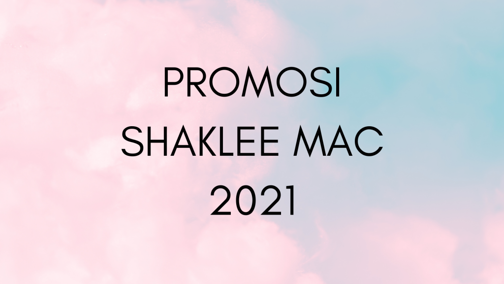 Promosi Shaklee Mac 2021