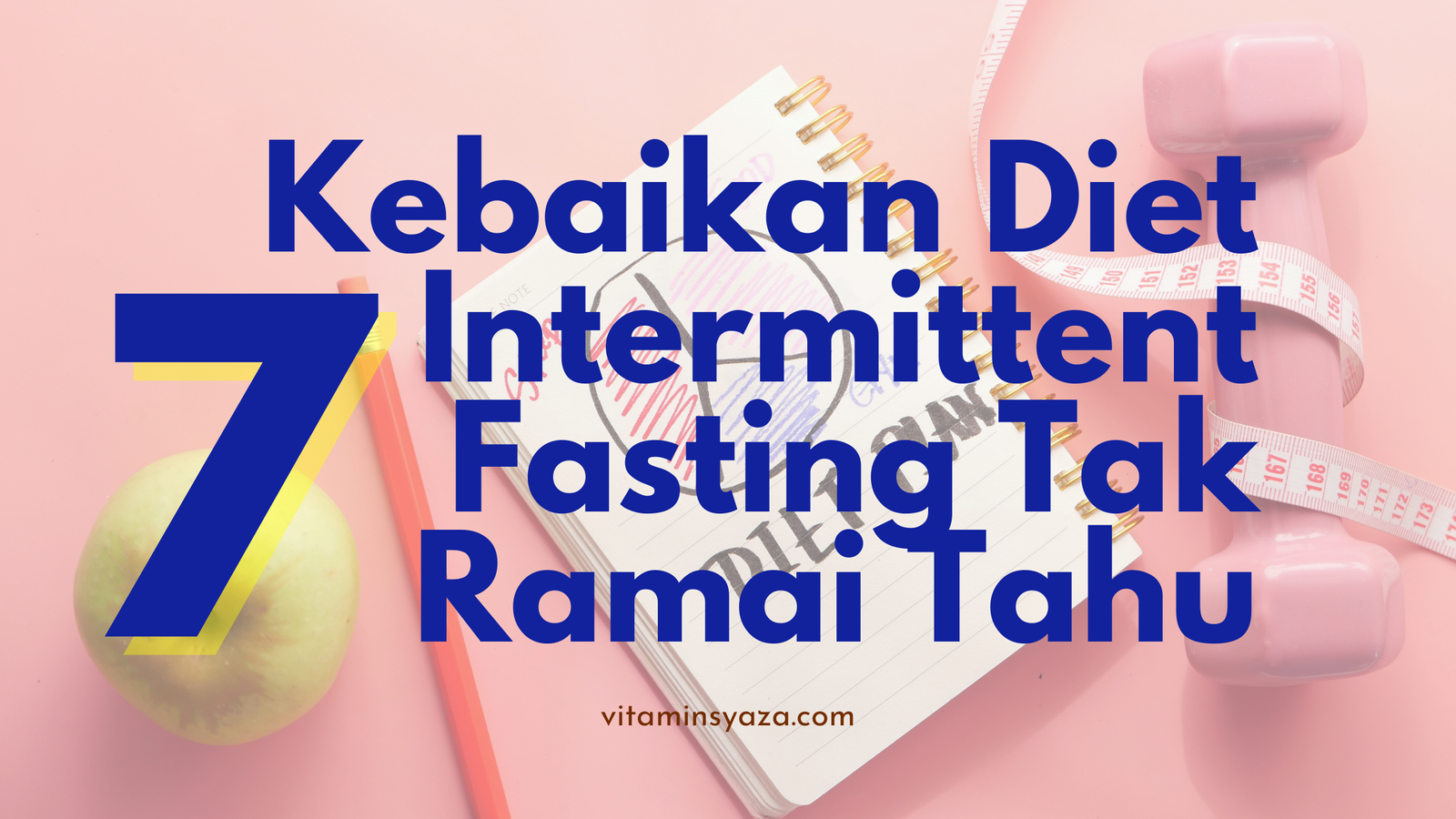 Kebaikan Diet Intermittent Fasting - vitamin syaza 4