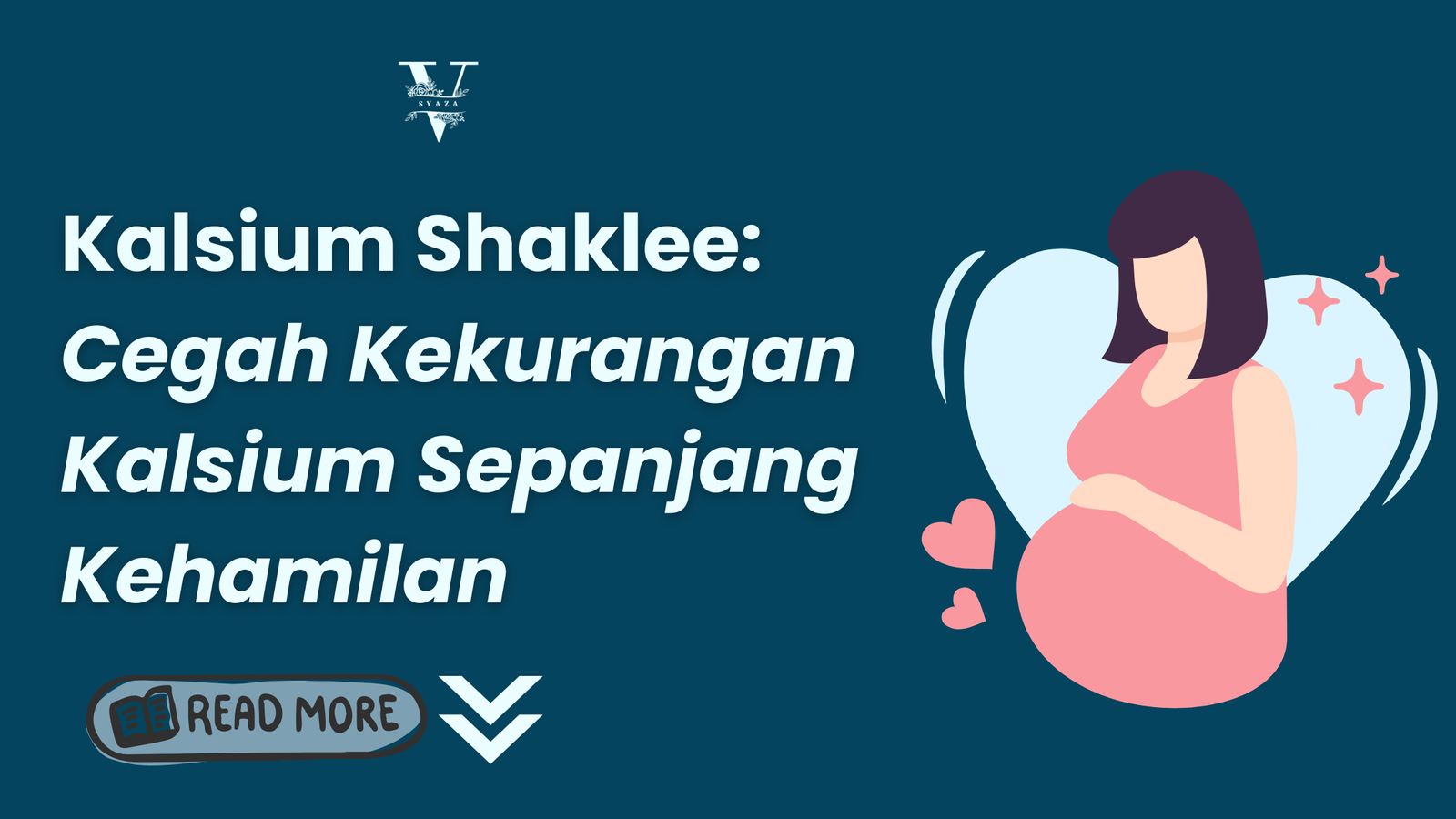 Set Kalsium Shaklee untuk Ibu Mengandung - Vitamin Syaza Blog Banner