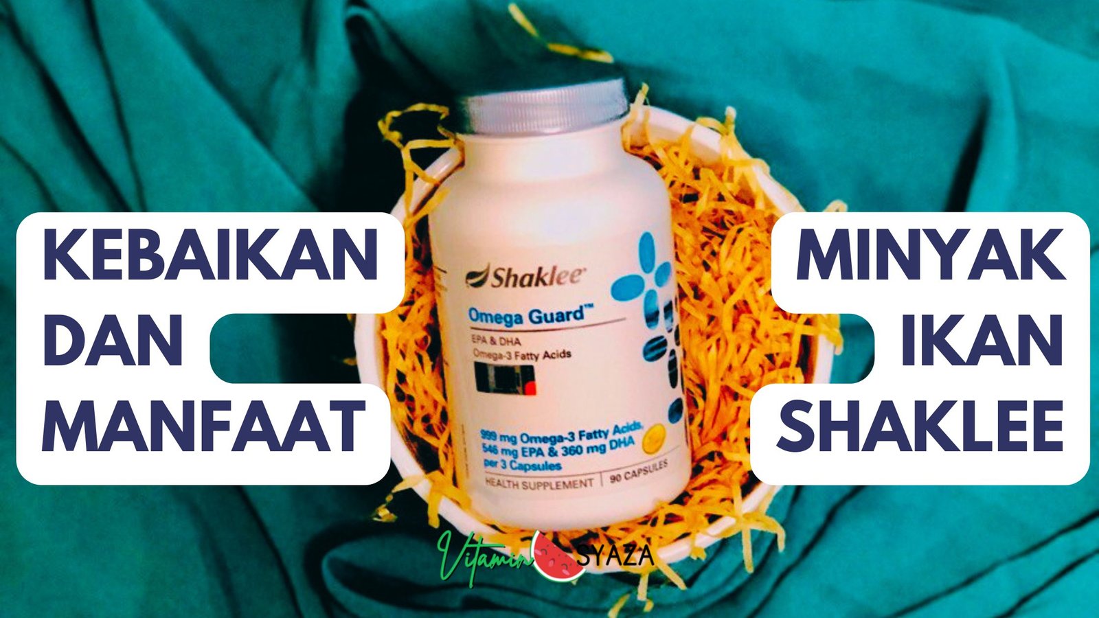 KEBAIKAN DAN MANFAAT MINYAK IKAN OMEGA GUARD SHAKLEE